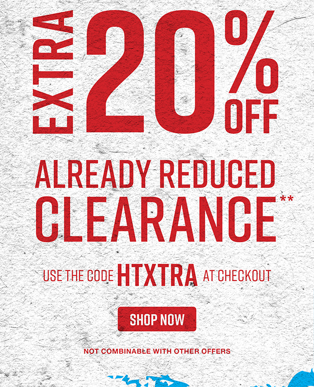 Feelin Extra Sale Last Day Extra 20% Off Already Reduced Clearance. Use the Code HTXTRA at Checkout. Not Combinable with Other Offers. Shop Now