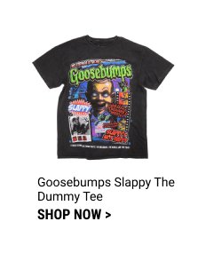  Goosebumps Slappy The Dummy Tee - Black \\$24.00 0 stars 0 