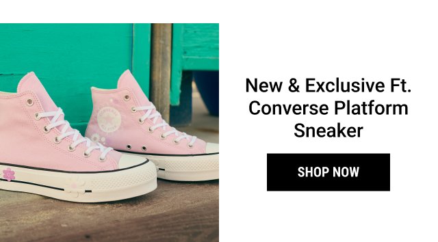 NEW & EXCLUSIVE FT. CONVERSE PLATFORM SNEAKER