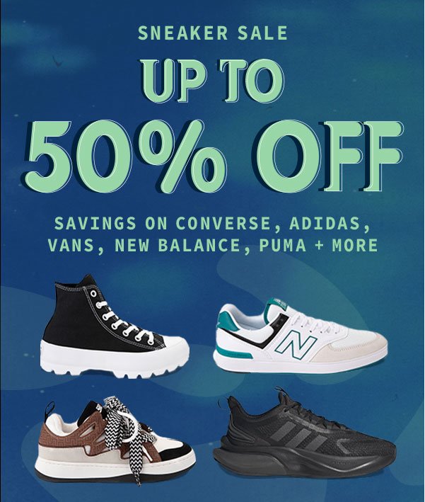 SNEAKER SALE UP TO 50% OFF
