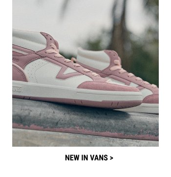 NEW IN VANS