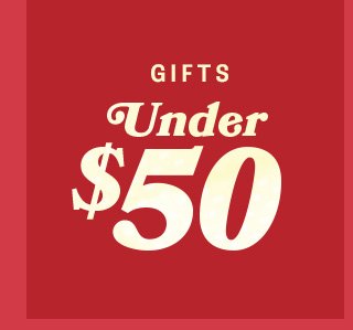 GIFTS UNDER \\$50