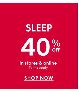 Shop Sleep 40% Off