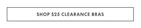 Shop Clearance Bras \\$25 and up