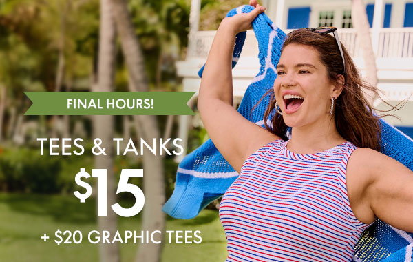 Shop Tees and Tanks from \\$15