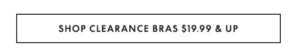 Shop Clearance Bras \\$19.99 and up