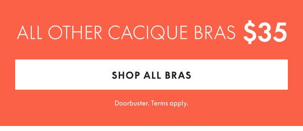 All Other Cacique Bras \\$35