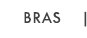 Bras