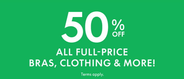 50% Off Full-Price Bras, Clothing, and More