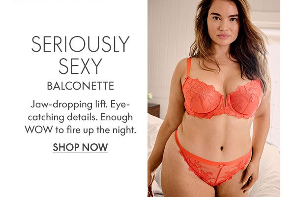 Shop Seriously Sexy Bras