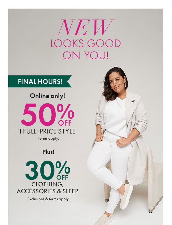 50% Off 1 Full Price Style and 30% Off Clothing, Accessories, and Sleep