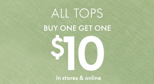 BOGO \\$10 Tops