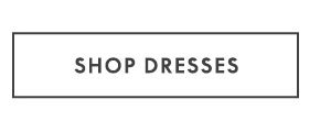 Shop Dresses