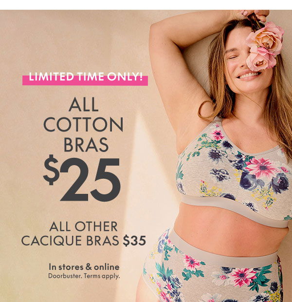 Shop Cotton Bras \\$25 and Other Bras \\$35