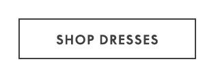 Shop Dresses