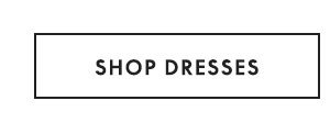 Shop Dresses