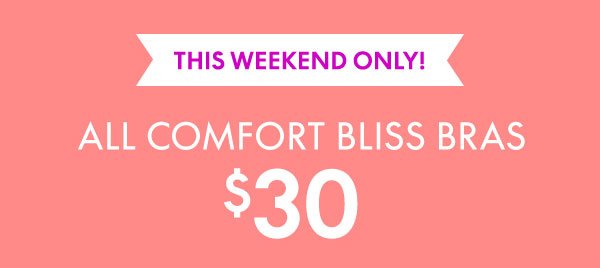 Shop Comfort Bliss \\$30