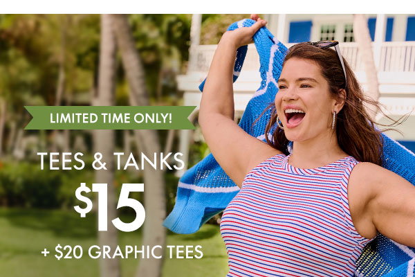 Shop Tees and Tanks from \\$15