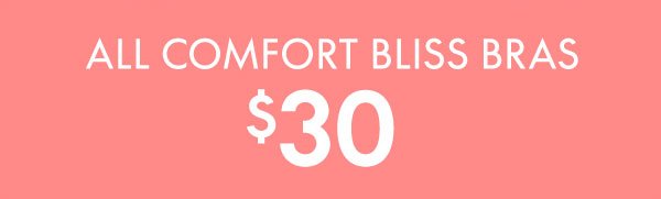 Shop Comfort Bliss \\$30