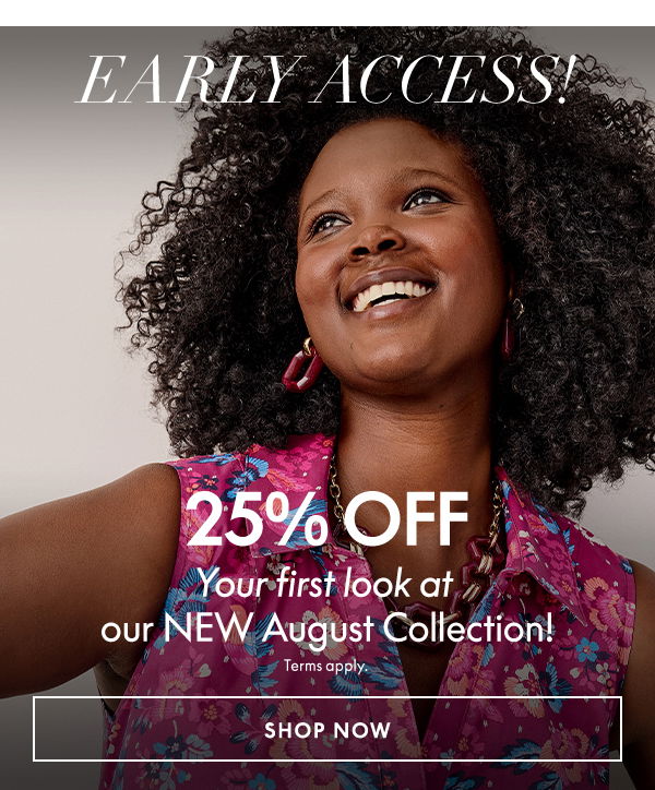 25% Off New August Collection