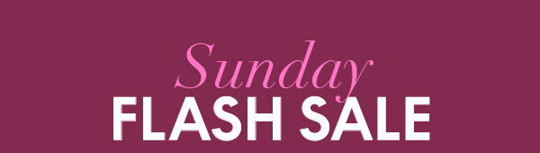 Sunday Flash Sale