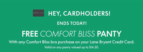 Free Comfort Bliss Panty for Lane Bryant Credit Card Holders