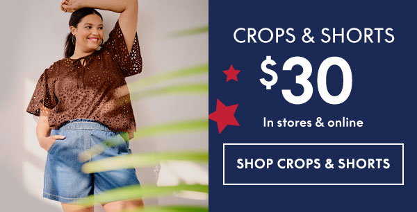 Shop Crops and Shorts \\$30