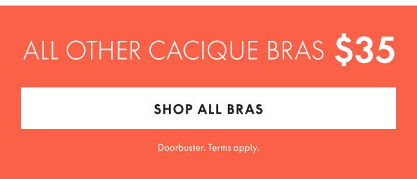 All Other Cacique Bras \\$35