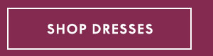 Shop Dresses