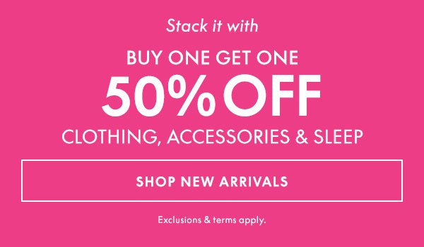 Buy One Get One \\$50 Off Clothing, Accessories, and Sleep