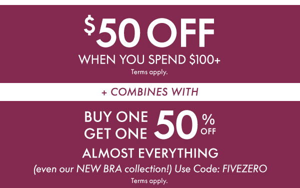 \\$50 off \\$100 and BOGO 50% Off Almost Everything