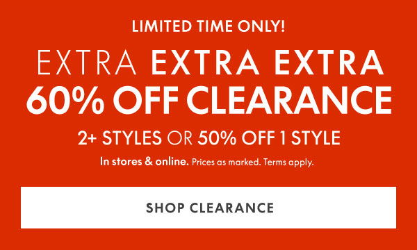 Shop Clearance 60% Off 2 + Styles or 50% Off 1 Style