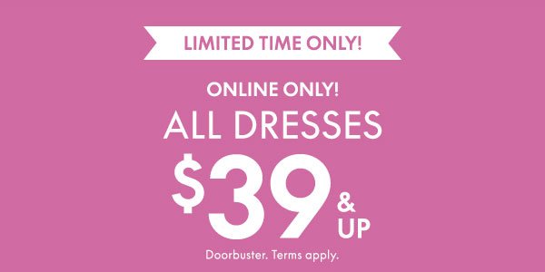 Shop Dresses \\$39 and up