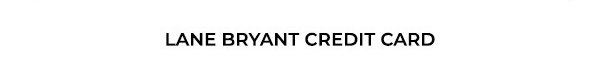 Lane Bryant Credit Card