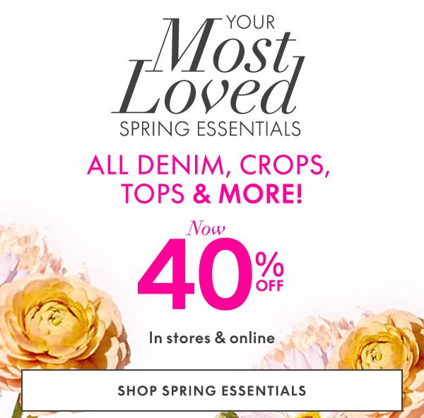 Spring Essentials 40% off