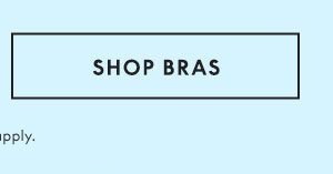 Shop Bras 30% Off