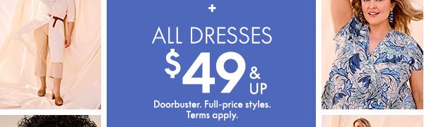 Shop Dresses \\$49 and up