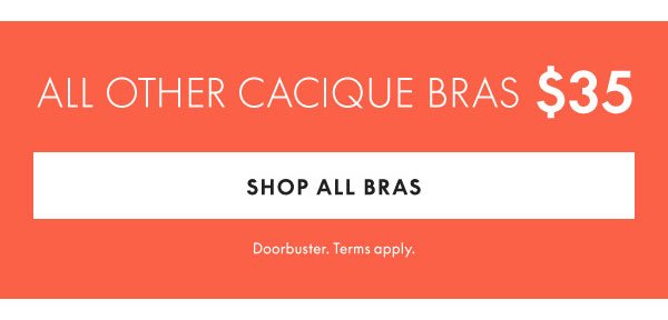 All Other Cacique Bras \\$35