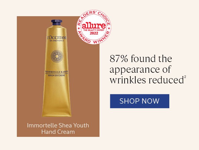 IMMORTELLE SHEA YOUTH HAND CREAM | 87% FOUND THE APPEARANCE OF WRINKLES REDUCED.² | SHOP NOW