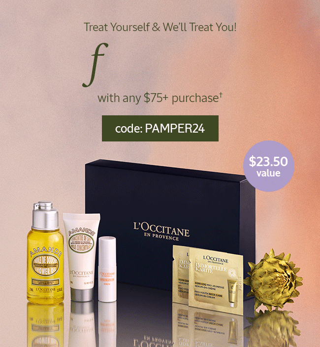 TREAT YOURSELF & WE'LL TREAT YOU! FREE GIFT WITH ANY \\$75+ PURCHASE† | CODE: PAMPER24
