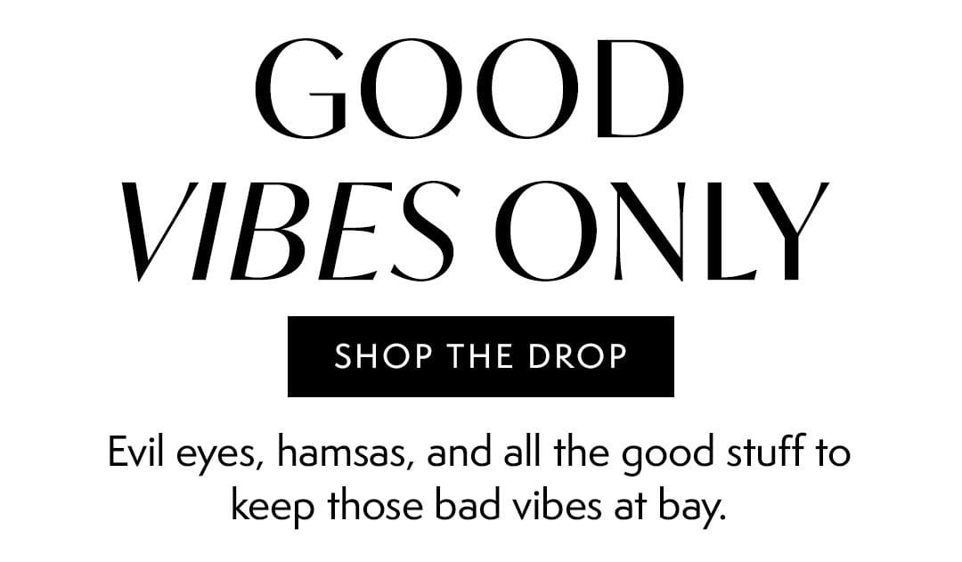 Good Vibes Only