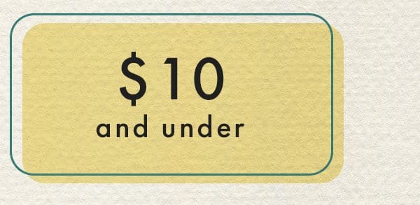 \\$10 And Under