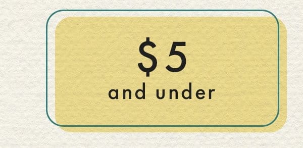 \\$5 And Under