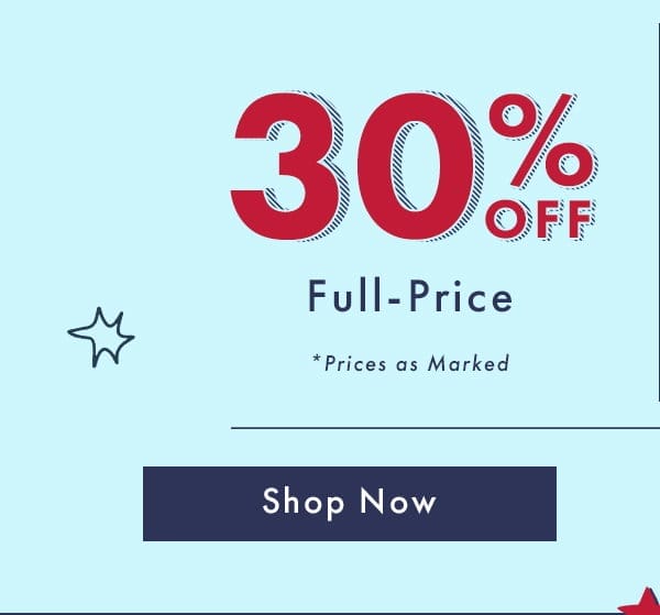 30% Off Full-Price | Shop Now