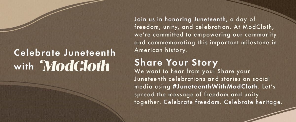 Celebrate Juneteenth With ModCloth