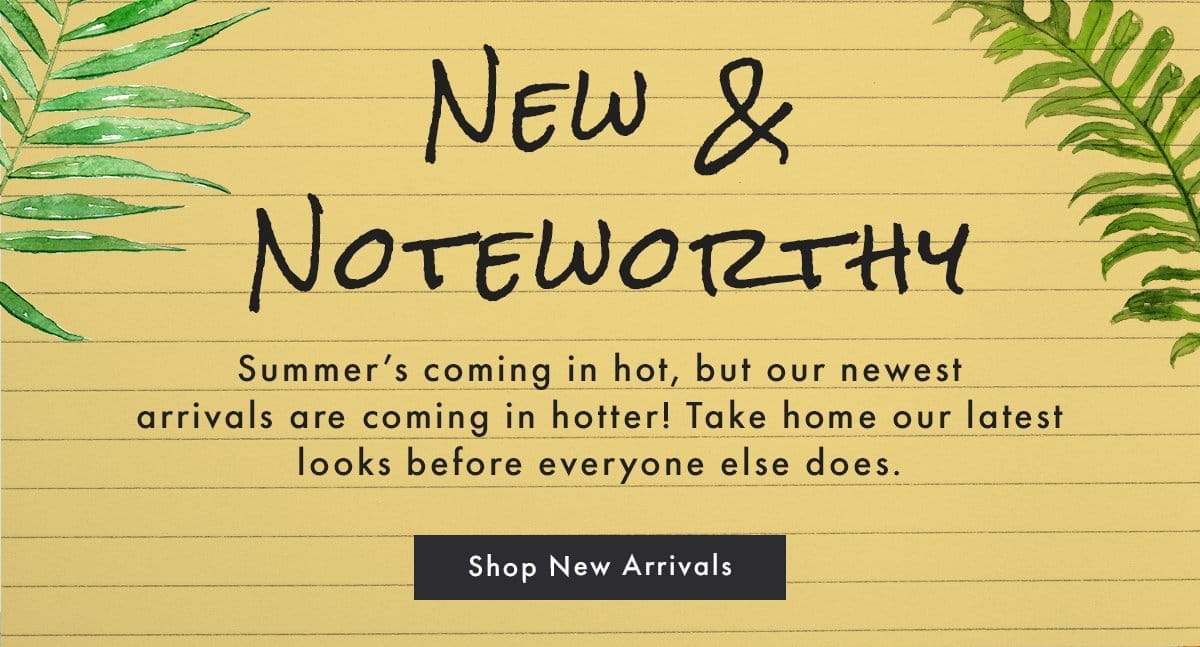 New & Noteworthy | Shop New Arrivals