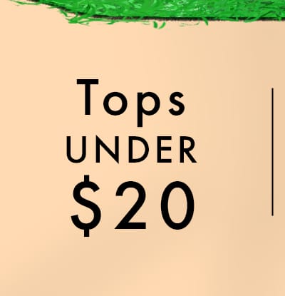 Tops Under \\$20