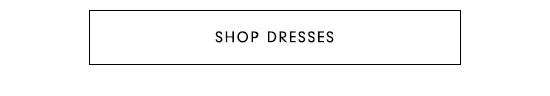 Shop Dresses