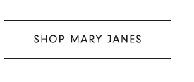 Shop Mary Janes