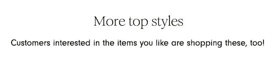 More Top Styles